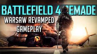 What If Battlefield 4 Got Remade..? ► Warsaw Revamped Gameplay