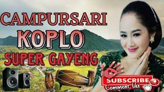CAMPURSARI KOPLO SUPER GAYENG SUARA JERNIH