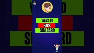 Ways to hack Sim card #shorts #coding #hacker #hacking #students #shortvideo