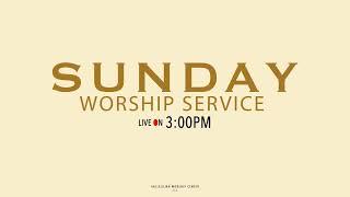 ️ Sunday 300PM Worship Service ️  Date   4 June 2023 Sunday