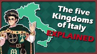The 5 Kingdoms of Italy explained Illustrated summary