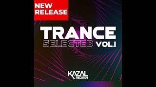 Trance Selected Vol. 1  #electronicmusic #music #newmusic #edm #remix #party #trance #dj