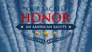 Our Sacred Honor An American Salute Closed Captioning Message 2024