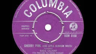 1955 Eddie Calvert - Cherry Pink And Apple Blossom White #1 UK hit