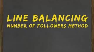 Line balancing using number of followers method