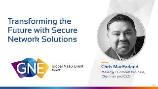 MEF GNE  3 October  Transforming the Future with Secure Network Solutions