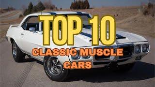 The Top 10 Classic American Muscle Cars