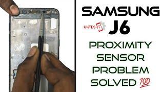 samsung j6 proximity sensor not working  how to fix proximity Sensor problemU-FIX-IT2021