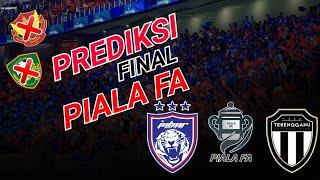 PREDIKSI FINAL PIALA FA‼️JDT VS TERENGGANU