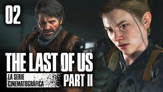 The Last of Us Parte II La Serie Cinematográfica - Ep.2 Os conocen