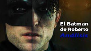 ¿El mejor Batman de todos los tiempos?  Análisis The Batman 2022