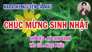 Karaoke Lý Chim Xanh_Chúc Mừng Sinh Nhật  Nguyên Cà Mau  68