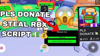 OP Pls Donate Roblox Script  Steal Rbx  **NEW** - Supports All Executor