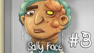 Sally Face Прохождение игры #3 Колбасный инцидент. Эпизод 3