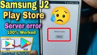 Samsung J2 Play Store Server Error  Server error  Play Store server error Problem Solve 2024