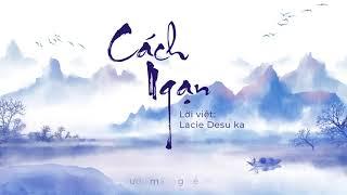 Cách Ngạn - Diêu Lục Nhất Vietnamese ver by Lacie