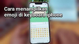 Cara menampilkan emoji di keyboard iphone