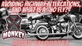 Avoiding Highway Altercations with MCs and what is a No Fly?
