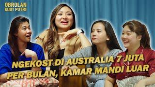 CULTURE SHOCK HIDUP DI AUSTRALIA SAMPAI PULANG KE MAKASSAR - #ObrolanKostPutri Eps. 5