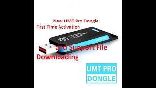 How To New UMT Pro Dongle First Time Activation and Support File Downloading