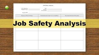 JOB SAFETY ANALYSIS A very basic overview