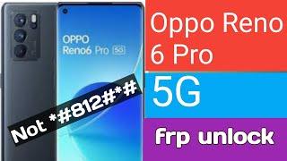 oppo reno 6 pro frp bypass reno 6 frp unlock