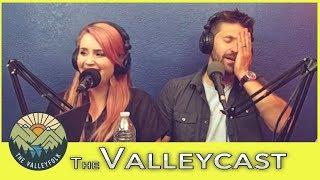 Joe Almost Ruined The Valleyfolk  The Valleycast Episode 20 Highlights