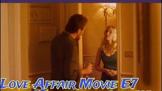Love Affair Movie E7  A1 Updates