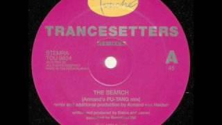 Trancesetters - The Search The Trans Euro X-Press Remix