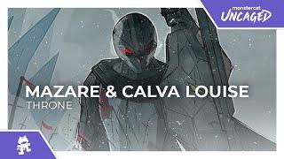 Mazare & Calva Louise - Throne Monstercat Release