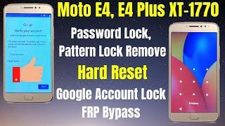 Moto E4 Plus XT1770 Google Account Lock Remove l Frp Unlock l PinPattern Lock Remove Without PC