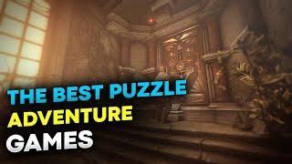 The best puzzle adventure games TOP 10 puzzles for PC