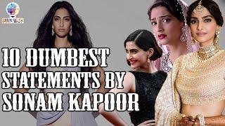 Top 10 Dumbest Statements by Sonam Kapoor  Top 10  Brainwash