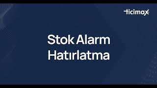 Ticimax  Stok Alarm Hatırlatma