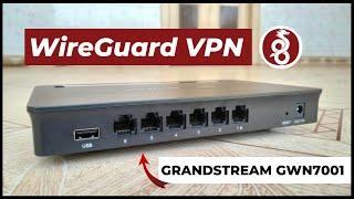 Complete Tutorial Configuring Wireguard VPN on Grandstream GWN7001 Router.