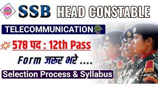 SSB Head Constable Recruitment 2023  SSB HC Communication Vacancy  Selection Process Syllabus