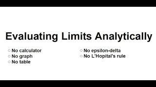 Evaluating Limits Analytically - Limit Properties and Trivial Limits