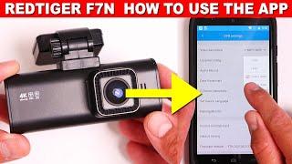 REDTIGER F7N How to use APP WiFi & Recommended Settings 4K 2K HD GPS Park Mode Time Lapse
