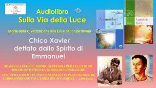 SULLA VIA DELLA LUCE - IIIª Parte Audiolibro