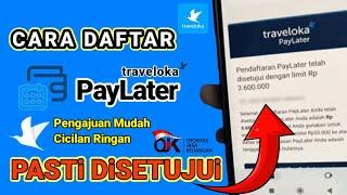 Cara Daftar Traveloka Paylater Terbaru Langsung Disetujui  Review Paylater Traveloka