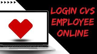 How to Login to CVS Employee Online Account