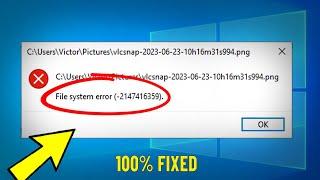 Fix File system error -2147416359 When Opening Photos in Windows 10  1187  file System Error 