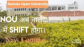 NOU Patna May Get Own Campus In March  New Campus of Nalanda Open University