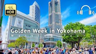 Golden Week in Yokohama 2023 Walking Tour - Kanagawa Japan 4KHDRBinaural