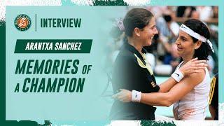 Memories of a champion w Arantxa Sanchez-Vicario  Roland-Garros