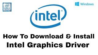 How to Download and Install Intel Graphics Driver in PcLaptop