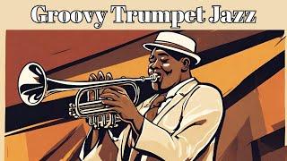 Groovy Trumpet Jazz Trumpet Jazz Smooth Jazz