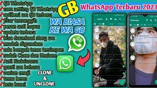 GB WhatsApp Terbaru 2023  Cara Mengganti Wa Biasa Ke Wa GB Terbaru 2023