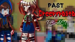 Past Creepypasta react to their futurepart 12 MY AU lazy