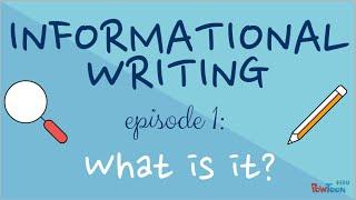 Informational Writing for Kids - Episode 1 What Is It?